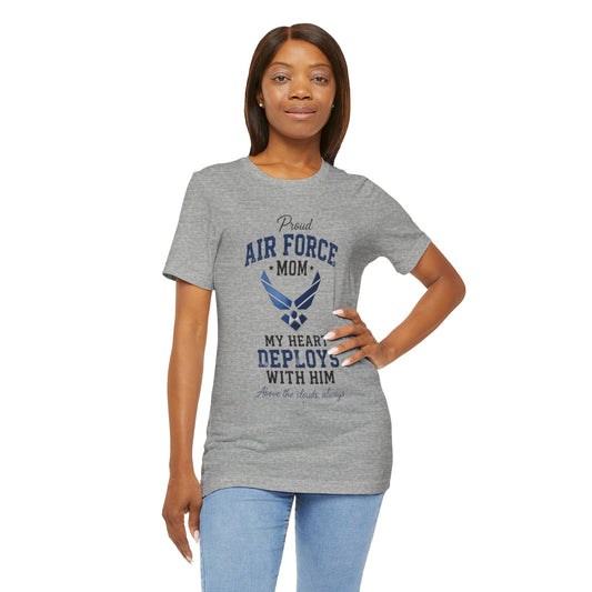 Air Force Mom T-Shirt — "My Heart Deploys With Him" Patriotic Military Mom Tee